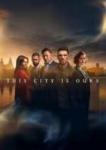 Watch This City is Ours 123moviesFree