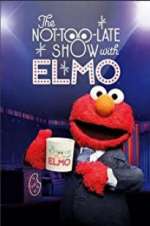 Watch The Not Too Late Show with Elmo 123moviesFree