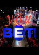 Watch You Bet! 123moviesFree