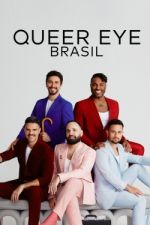 Watch Queer Eye: Brasil 123moviesFree