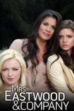 Watch Mrs Eastwood & Company 123moviesFree