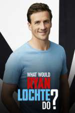 Watch What Would Ryan Lochte Do? 123moviesFree