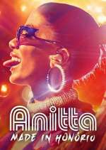 Watch Anitta: Made in HonÃ³rio 123moviesFree
