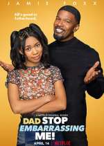 Watch Dad Stop Embarrassing Me! 123moviesFree