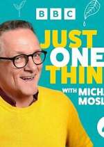 Watch Michael Mosley - Just One Thing 123moviesFree