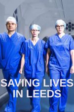 Watch Saving Lives in Leeds 123moviesFree