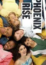 Watch Phoenix Rise 123moviesFree