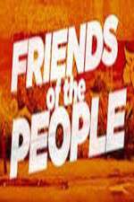 Watch Friends of the People 123moviesFree